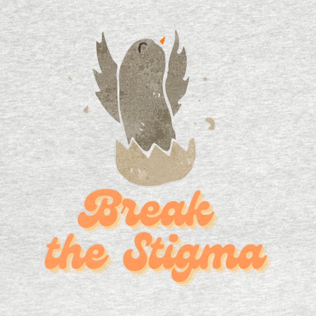 Cute Bird Break the Stigma by DesignCravings